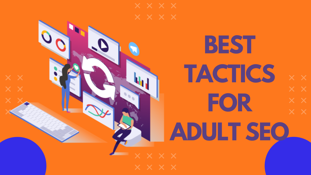 Elevate Your Adult Site with Effective SEO Techniques